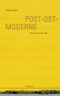 Enlarge image Cover: Post-Ost-Moderne - Wallstein