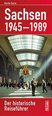 Abbildung von: Sachsen 1945-1989 - Christoph Links Verlag