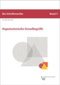 Cover: Organisatorische Grundbegriffe - Verlag Dr. G&ouml;tz Schmidt GmbH