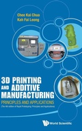 Cover: 3d Printing And Additive Manufacturing: Principles And Applications (With Companion Media Pack) - Fourth Edition Of Rapid Prototyping - World Scientific Publishing Co Pte Ltd