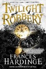 Cover: Twilight Robbery - Macmillan Children's Books