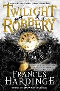 Cover: Twilight Robbery - Macmillan Children's Books
