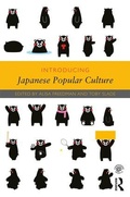 Cover: Introducing Japanese Popular Culture - Routledge