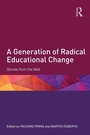 Cover: A Generation of Radical Educational Change - Routledge
