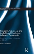 Bild: Presidents, Governors, and the Politics of Distribution in Federal Democracies - Routledge
