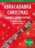 Cover: Abracadabra Christmas: Clarinet Showstoppers - A & C Black Music