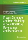 Cover: Process Simulation and Data Modeling in Solid Oral Drug Development and Manufacture - Humana Press Inc.