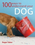 Cover: 100 Ways to Understand Your Dog - David & Charles