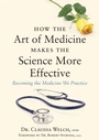 Cover: How the Art of Medicine Makes the Science More Effective - Singing Dragon