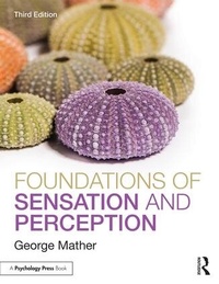 Enlarge image Cover: Foundations of Sensation and Perception - Psychology Press Ltd