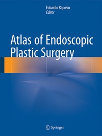 Abbildung von: Atlas of Endoscopic Plastic Surgery - Springer