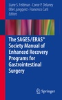 Cover: The SAGES / ERAS® Society Manual of Enhanced Recovery Programs for Gastrointestinal Surgery - Springer