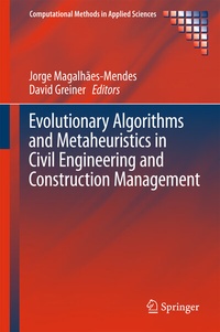 Enlarge image Cover: Evolutionary Algorithms and Metaheuristics in Civil Engineering and Construction Management - Springer