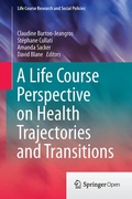 Cover: A Life Course Perspective on Health Trajectories and Transitions - Springer