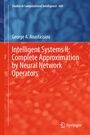 Cover: Intelligent Systems II: Complete Approximation by Neural Network Operators - Springer
