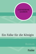 Cover: Ein Falke f&uuml;r die K&ouml;nigin - Fischer Taschenbuch