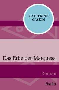 Abbildung von: Das Erbe der Marquesa - Fischer Taschenbuch