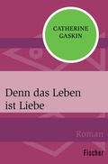 Cover: Denn das Leben ist Liebe - Fischer Taschenbuch