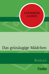 Abbildung von: Das grünäugige Mädchen - Fischer Taschenbuch