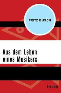 Enlarge image Cover: Aus dem Leben eines Musikers - Fischer Taschenbuch