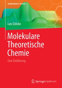 Abbildung von: Molekulare Theoretische Chemie - Springer Spektrum