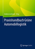 Cover: Praxishandbuch Gr&uuml;ne Automobillogistik - Springer Gabler
