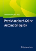 Cover: Praxishandbuch Gr&uuml;ne Automobillogistik - Springer Gabler