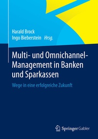 Abbildung von: Multi- und Omnichannel-Management in Banken und Sparkassen - Springer Gabler