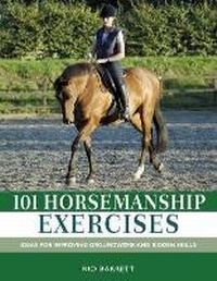 Abbildung von: 101 Horsemanship Exercises - David & Charles