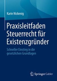 Abbildung von: Praxisleitfaden Steuerrecht für Existenzgründer - Springer Gabler