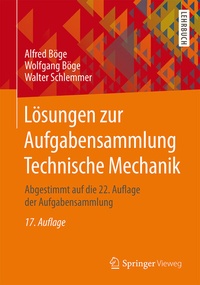 Bild vergrößern Bild: Lösungen zur Aufgabensammlung Technische Mechanik - Springer Vieweg