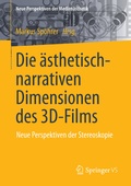 Cover: Die &auml;sthetisch-narrativen Dimensionen des 3D-Films - Springer VS