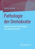 Cover: Pathologie der Demokratie - Springer VS