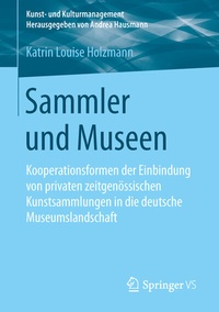 Abbildung von: Sammler und Museen - Springer VS