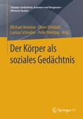Cover: Der K&ouml;rper als soziales Ged&auml;chtnis - Springer VS