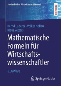 Abbildung von: Mathematische Formeln für Wirtschaftswissenschaftler - Springer Gabler