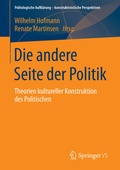Cover: Die andere Seite der Politik - Springer VS