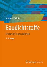 Abbildung von: Baudichtstoffe - Springer Vieweg