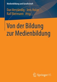 Abbildung von: Von der Bildung zur Medienbildung - Springer VS