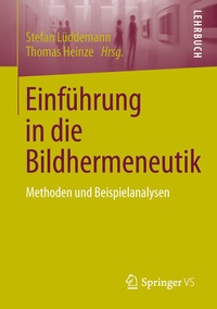 Abbildung von: Einführung in die Bildhermeneutik - Springer VS
