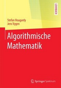 Enlarge image Cover: Algorithmische Mathematik - Springer Spektrum