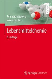 Abbildung von: Lebensmittelchemie - Springer Spektrum