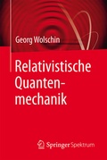 Cover: Relativistische Quantenmechanik - Springer Spektrum