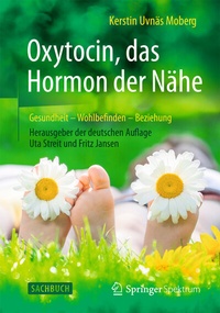 Abbildung von: Oxytocin, das Hormon der Nähe - Springer Spektrum