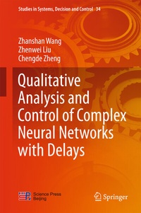 Enlarge image Cover: Qualitative Analysis and Control of Complex Neural Networks with Delays - Springer