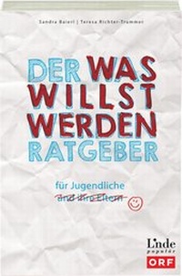Abbildung von: Der Was-willst-werden-Ratgeber - Linde