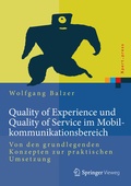 Cover: Quality of Experience und Quality of Service im Mobilkommunikationsbereich - Springer Vieweg