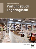 Cover: Pr&uuml;fungsbuch Lagerlogistik - Verlag Handwerk und Technik