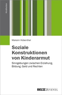 Abbildung von: Soziale Konstruktionen von Kinderarmut - Juventa Verlag GmbH