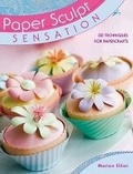 Cover: Paper Sculpt Sensation - David & Charles